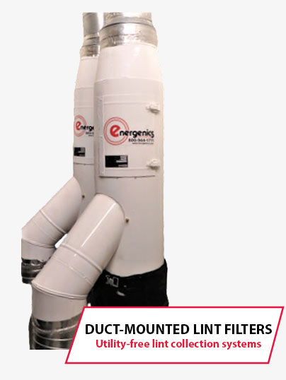 Duct Mounted Lint Filters from Energenics Corporation | Made in the USA Maintain Utility-Free Lint Collection Systems